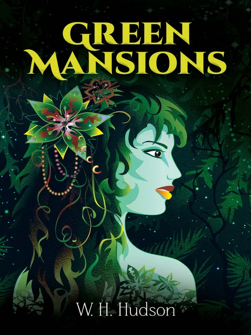 Title details for Green Mansions by W. H. Hudson - Available